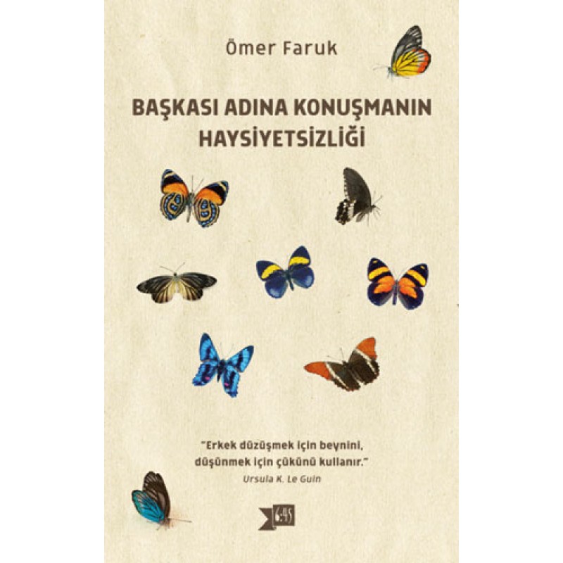 Başkası Adına Konuşmanın Haysiyetsizliği
