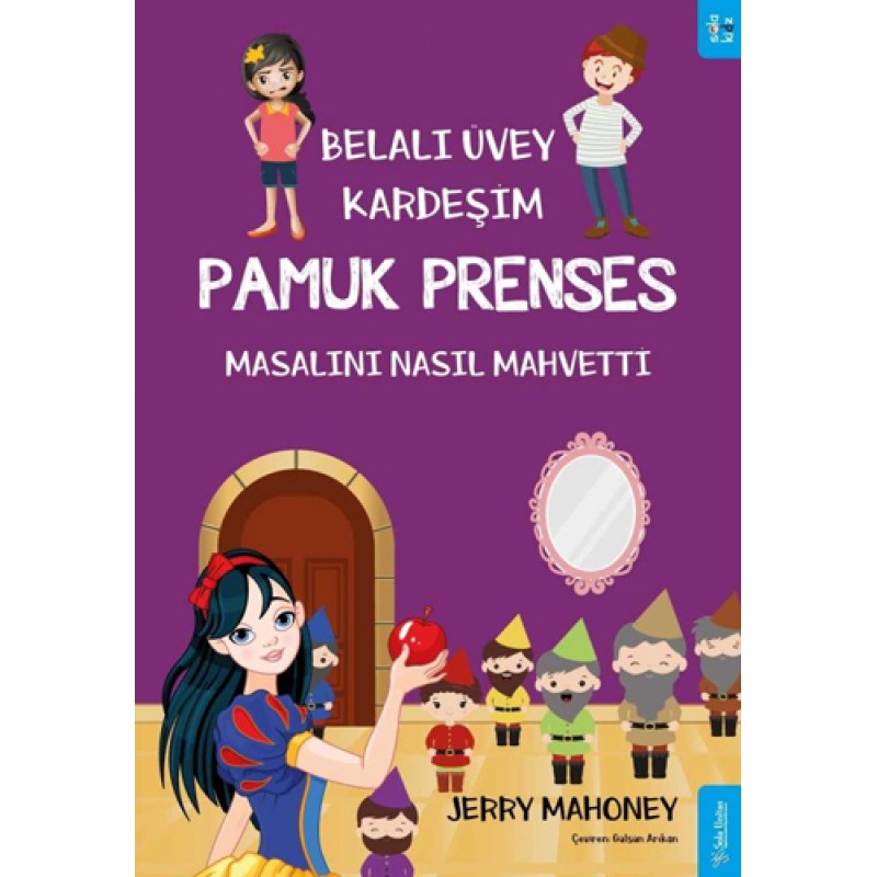 Belalı Üvey Kardeşim Pamuk Prenses Masalını Nasıl Mahvetti?