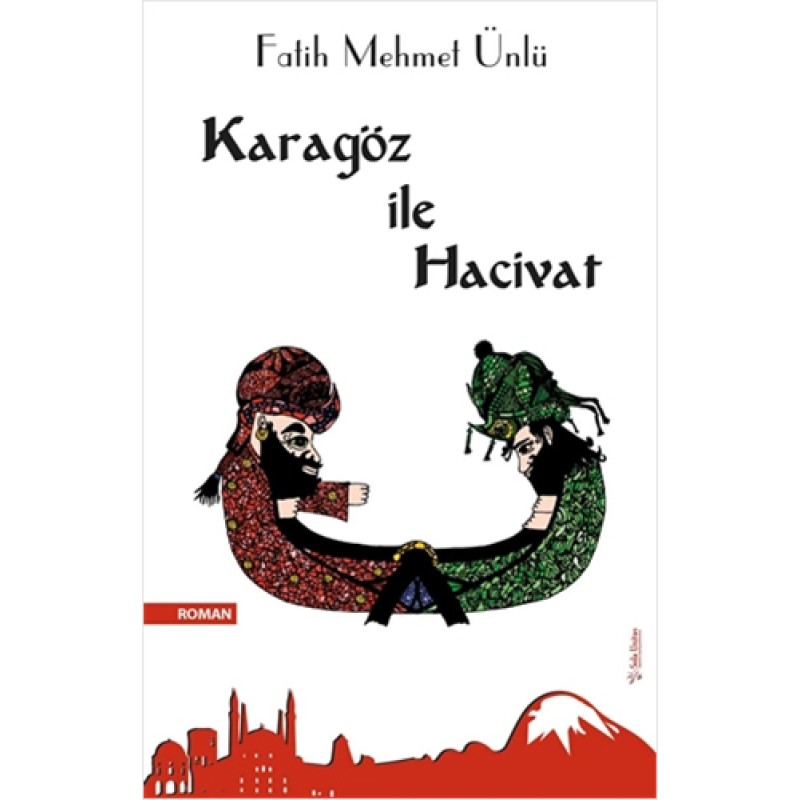 Karagöz ile Hacivat Karagöz ile Hacivat