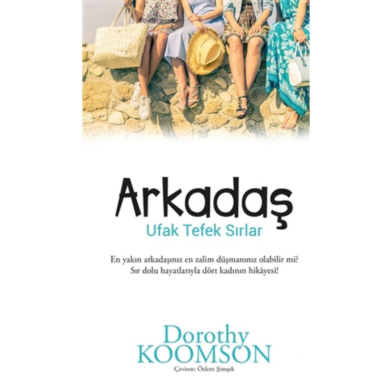 Arkadaş - Arkadaş Ufak Tefek Sırlar Arkadaş - Arkadaş Ufak Tefek Sırlar