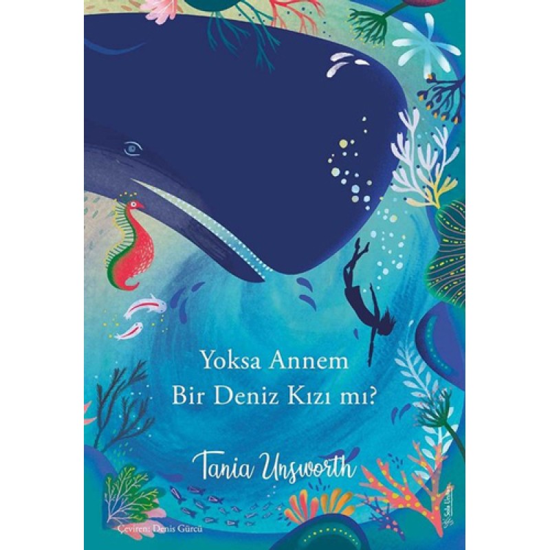 Yoksa Annem Bir Deniz Kızı mı? Yoksa Annem Bir Deniz Kızı mı?