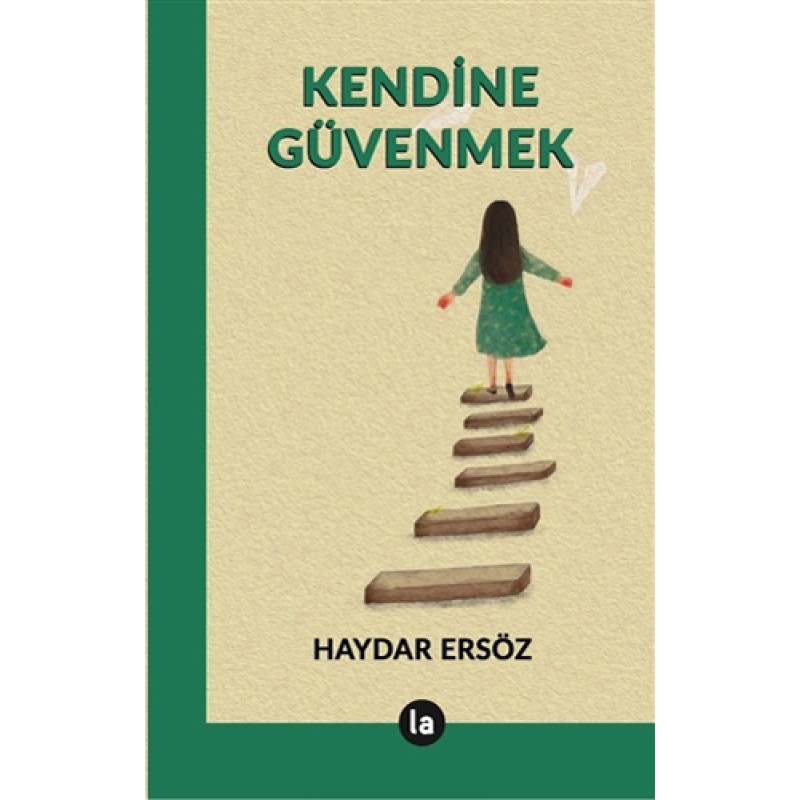 Kendine Güvenmek Kendine Güvenmek