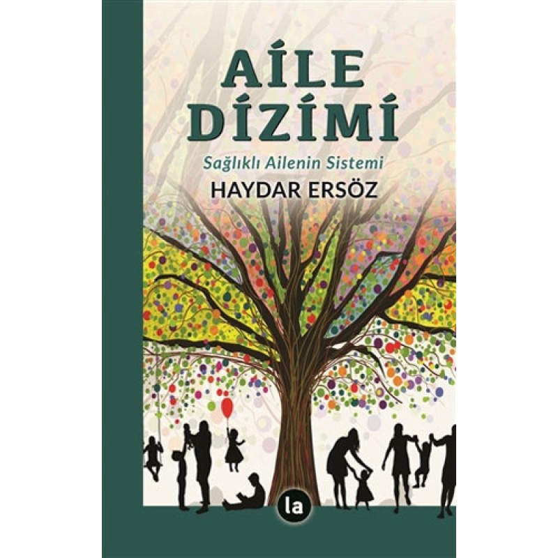 Aile Dizimi - Sağlıklı Ailenin Sistemi