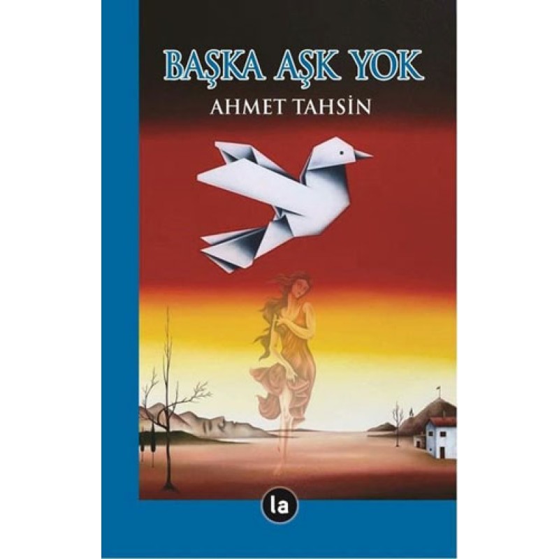 Başka Aşk Yok Başka Aşk Yok