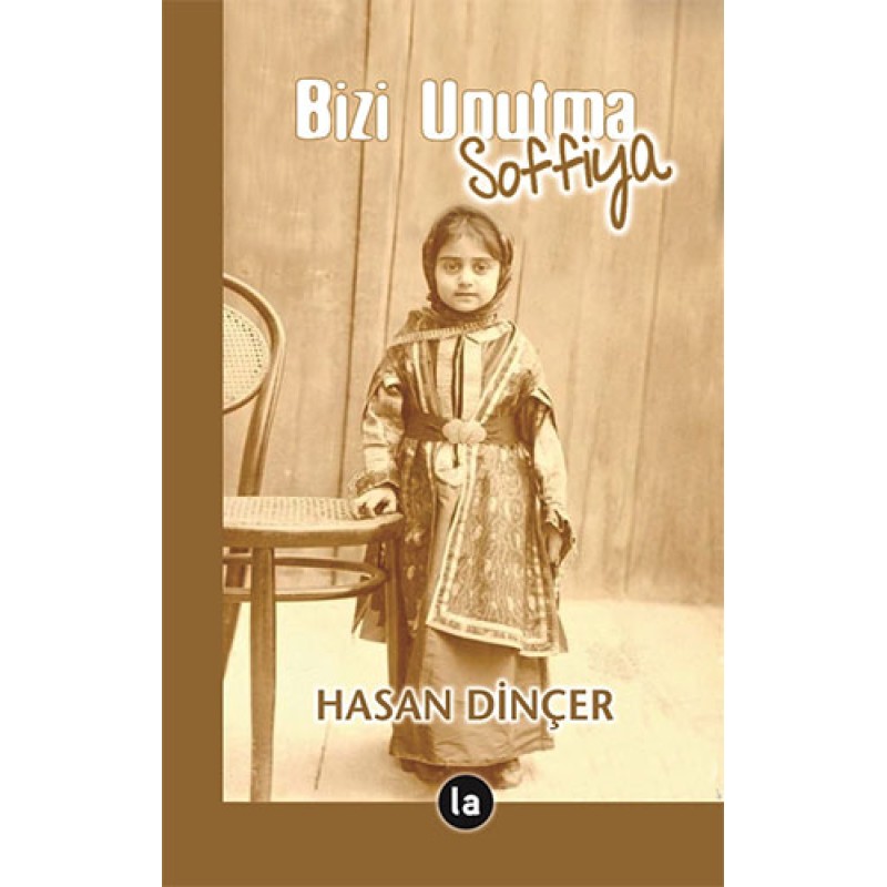 Bizi Unutma Soffiya Bizi Unutma Soffiya