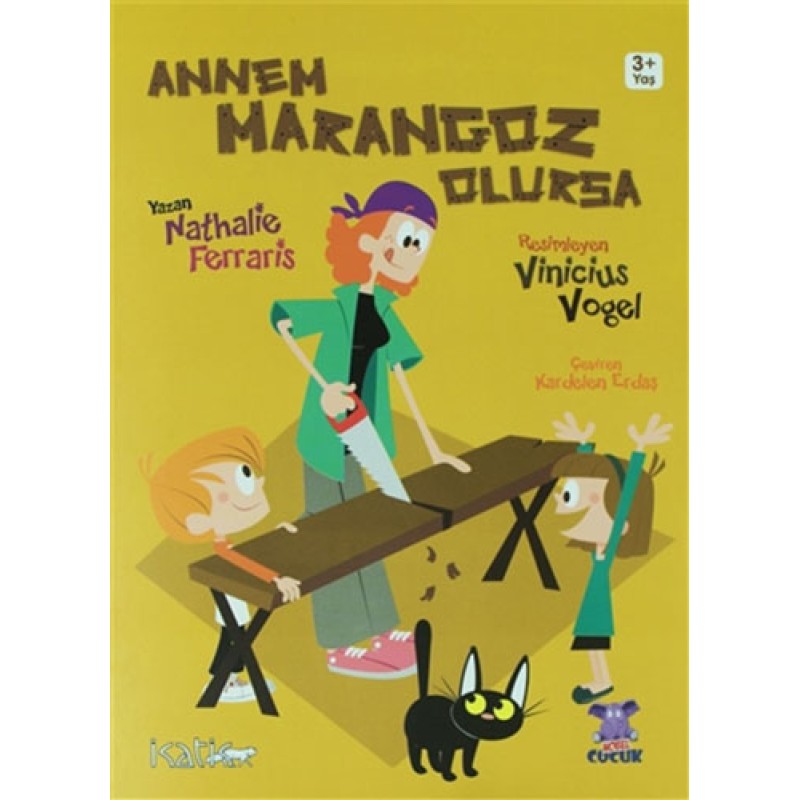 Annem Marangoz Olursa