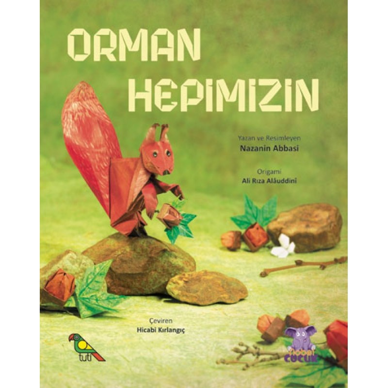 Orman Hepimizin