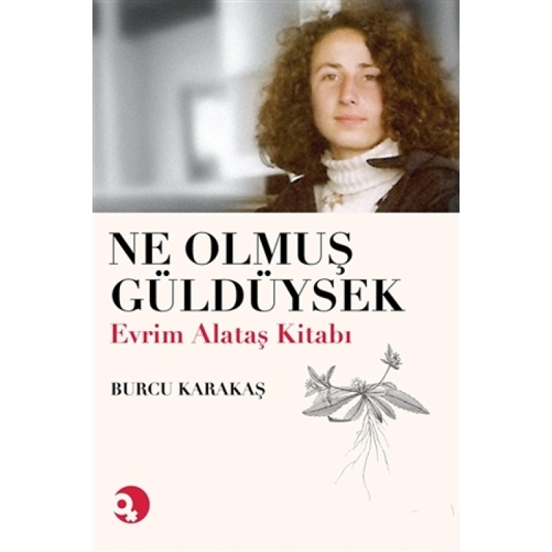 Ne Olmuş Güldüysek Ne Olmuş Güldüysek