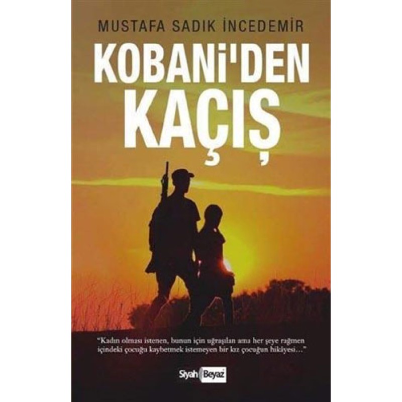 Kobani’den Kaçış