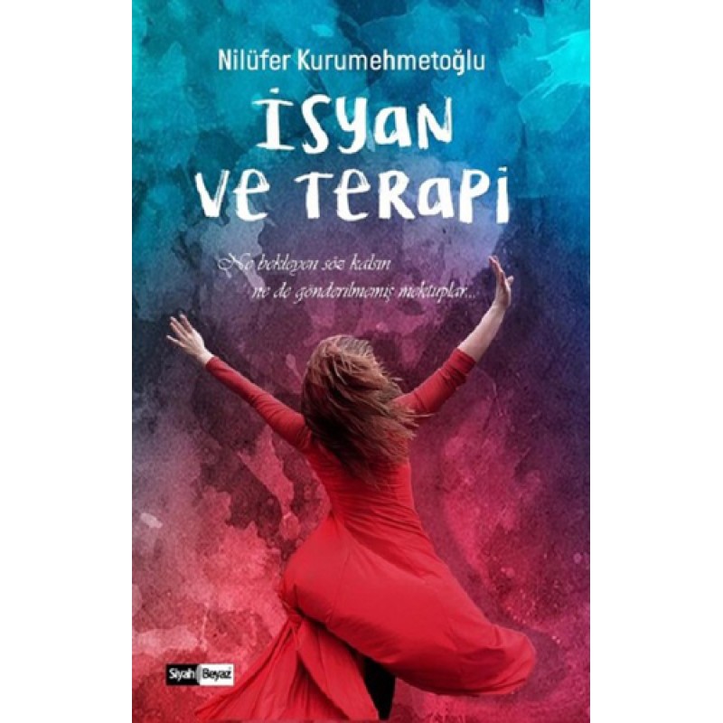 İsyan ve Terapi