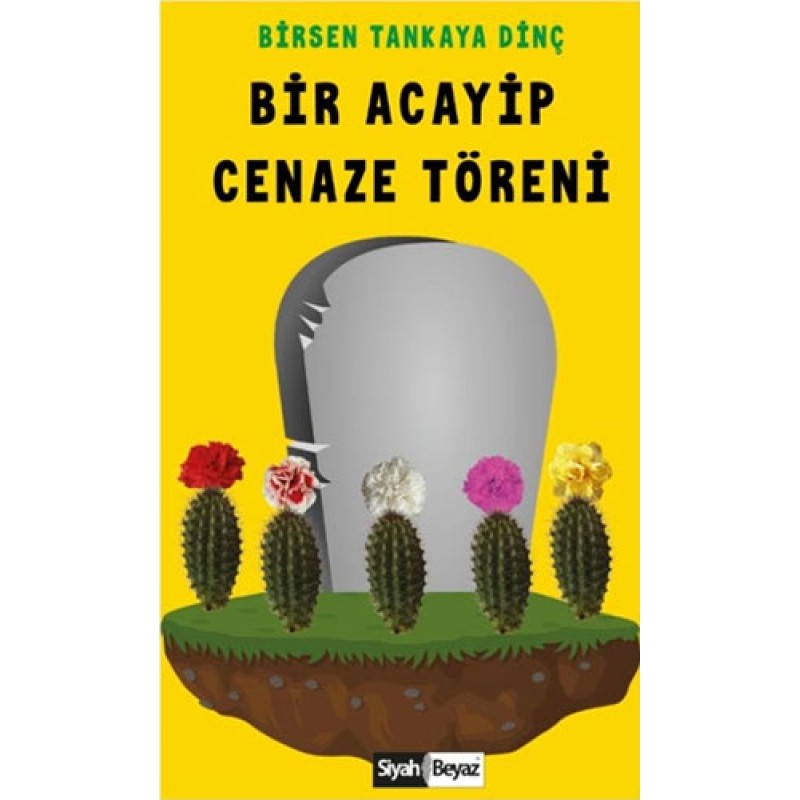 Bir Acayip Cenaze Töreni