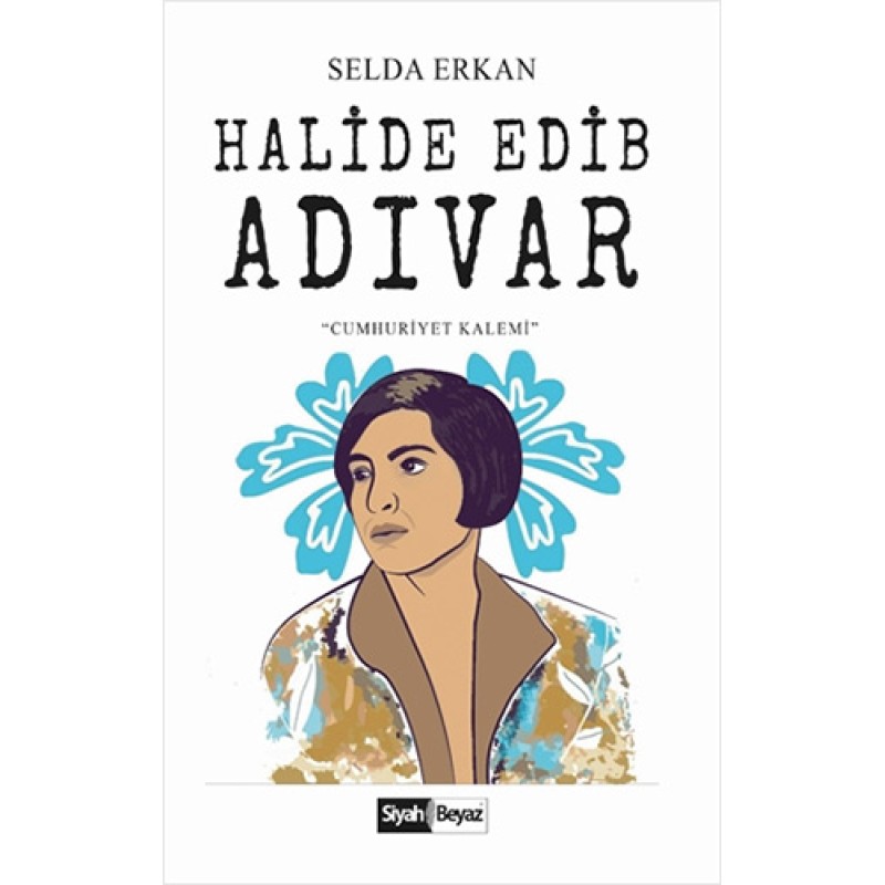 Halide Edip Adıvar Halide Edip Adıvar