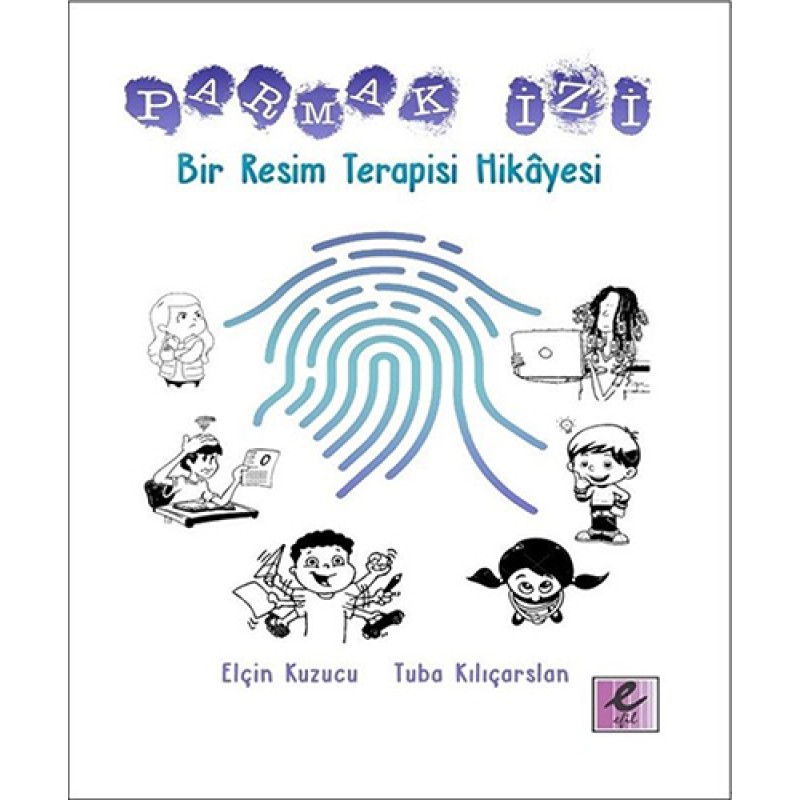 Parmak İzi - Bir Resim Terapisi Hikâyesi Parmak İzi - Bir Resim Terapisi Hikâyesi