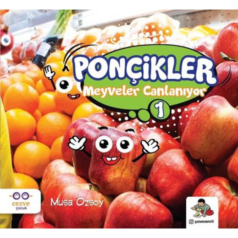 Ponçikler 1 - Meyveler Canlanıyor Ponçikler 1 - Meyveler Canlanıyor