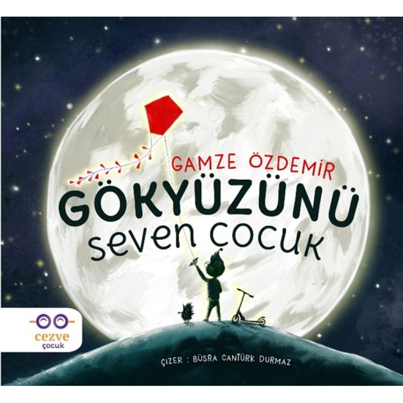 Gökyüzünü Seven Çocuk Gökyüzünü Seven Çocuk