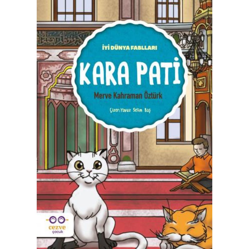 İyi Dünya Fablları - Kara Pati İyi Dünya Fablları - Kara Pati