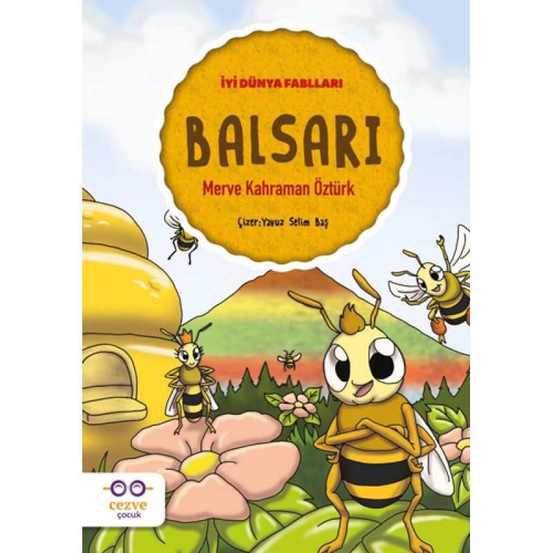 İyi Dünya Fablları - Balsarı İyi Dünya Fablları - Balsarı