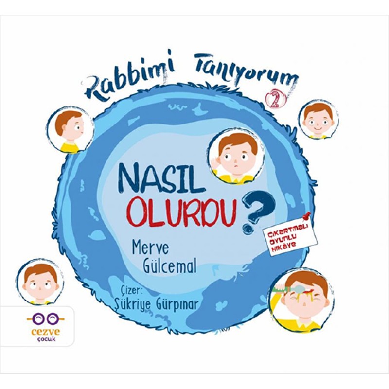 Rabbimi Tanıyorum 2 - Nasıl Olurdu ? Rabbimi Tanıyorum 2 - Nasıl Olurdu ?