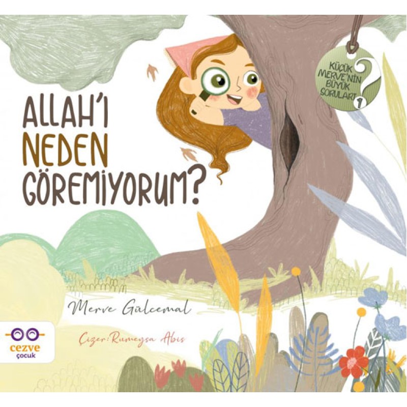 Allah’ı Neden Göremiyorum ?