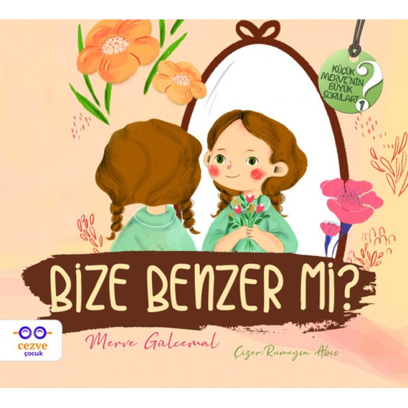 Küçük Merve’nin Büyük Soruları 2 - Bize Benzer mi ? Küçük Merve’nin Büyük Soruları 2 - Bize Benzer mi ?
