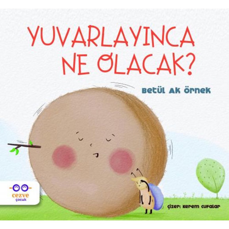 Yuvarlayınca Ne Olacak? Yuvarlayınca Ne Olacak?