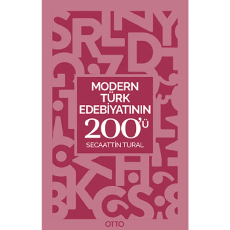 Modern Türk Edebiyatının 200’ü Modern Türk Edebiyatının 200’ü