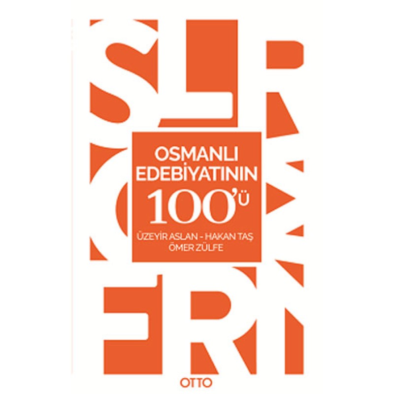 Osmanlı Edebiyatının 100'ü Osmanlı Edebiyatının 100'ü