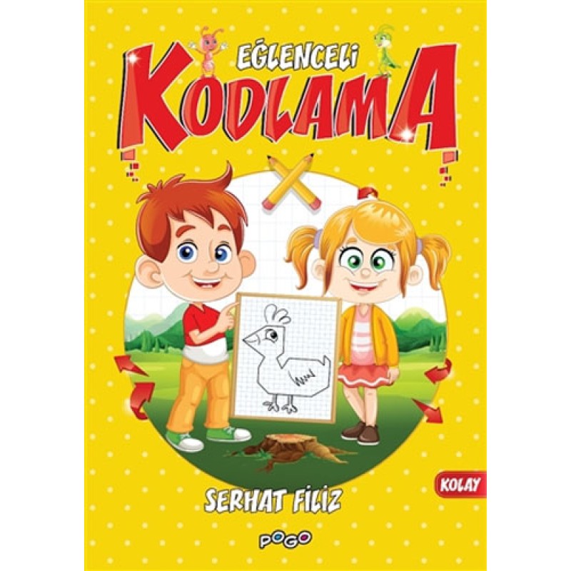 Eğlenceli Kodlama - Kolay Eğlenceli Kodlama - Kolay