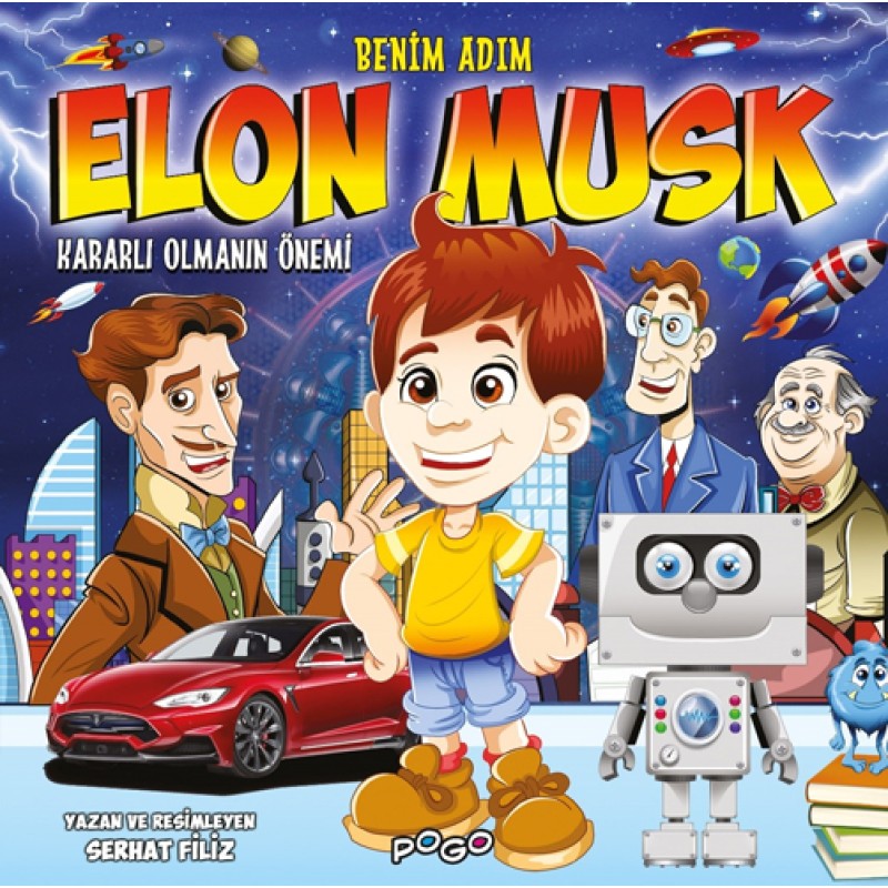 Benim Adım Elon Musk - Kararlı Olmanın Önemi Benim Adım Elon Musk - Kararlı Olmanın Önemi