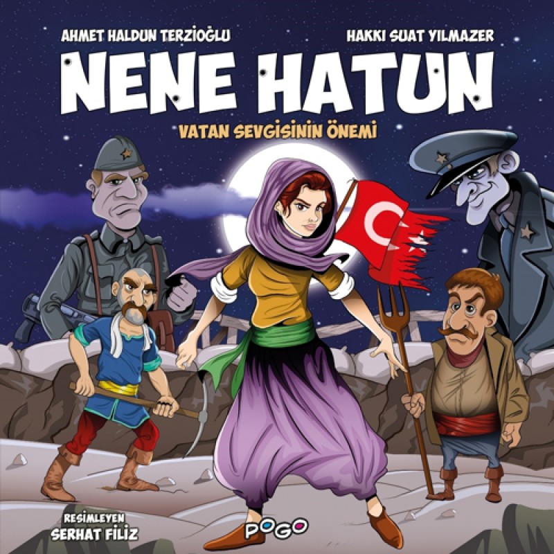 Nene Hatun - Vatan Sevgisinin Önemi Nene Hatun - Vatan Sevgisinin Önemi