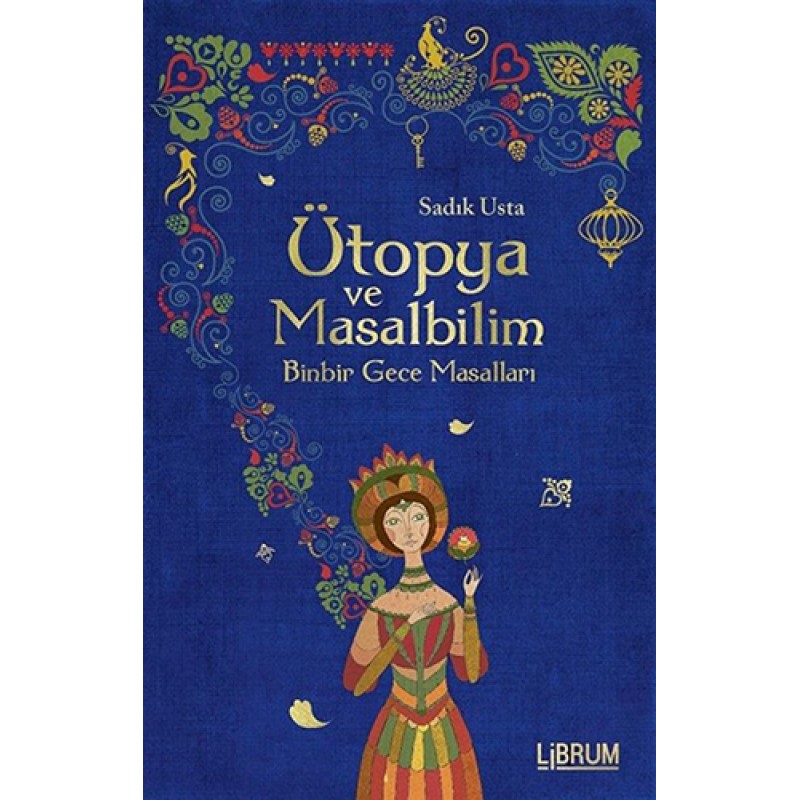 Ütopya ve Masalbilim Ütopya ve Masalbilim