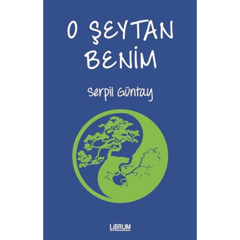 O Şeytan Benim O Şeytan Benim