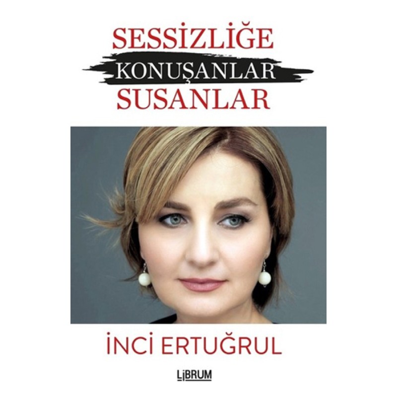 Sessizliğe Konuşanlar / Susanlar Sessizliğe Konuşanlar / Susanlar