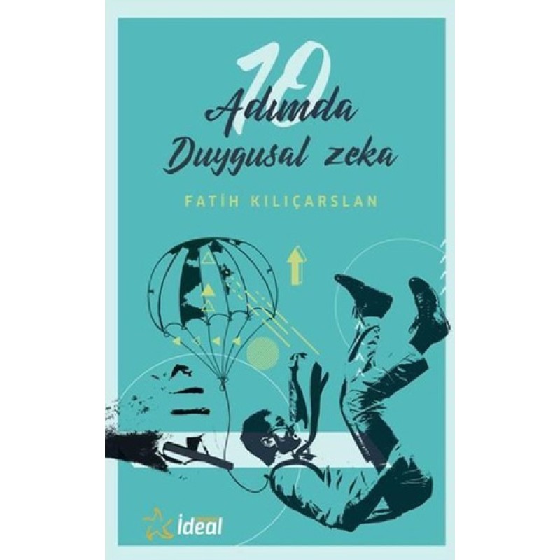 10 Adımda Duygusal Zeka 10 Adımda Duygusal Zeka