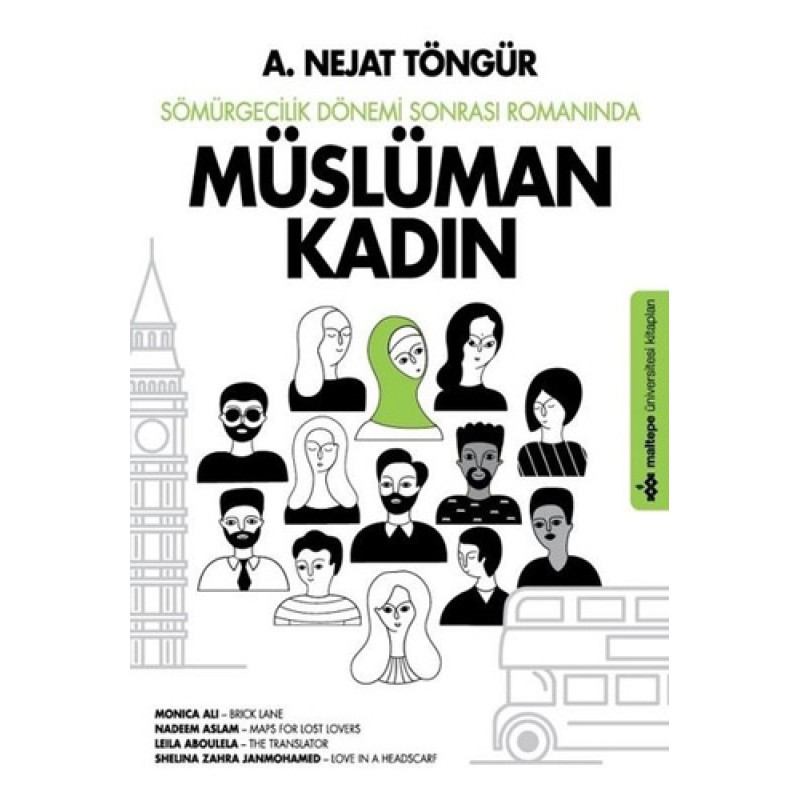 Sömürgecilik Dönemi Sonrası Romanında Müslüman Kadın Sömürgecilik Dönemi Sonrası Romanında Müslüman Kadın