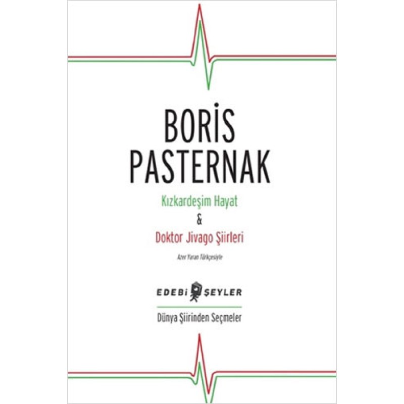 Kızkardeşim Hayat - Doktor Jivago Şiirleri Kızkardeşim Hayat - Doktor Jivago Şiirleri