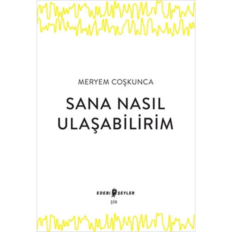 Sana Nasıl Ulaşabilirim