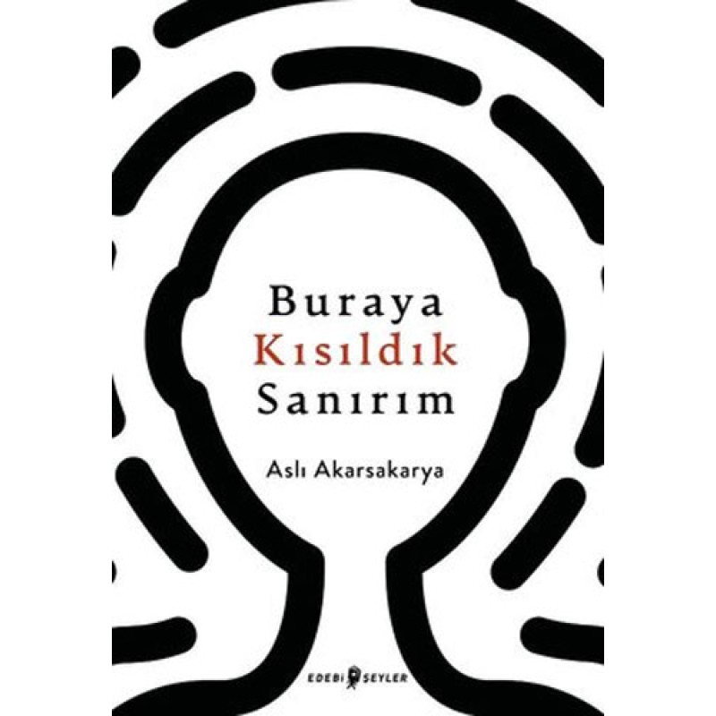 Buraya Kısıldık Sanırım Buraya Kısıldık Sanırım