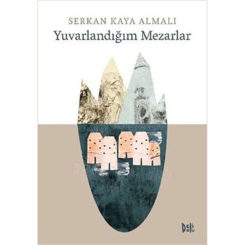 Yuvarlandığım Mezarlar