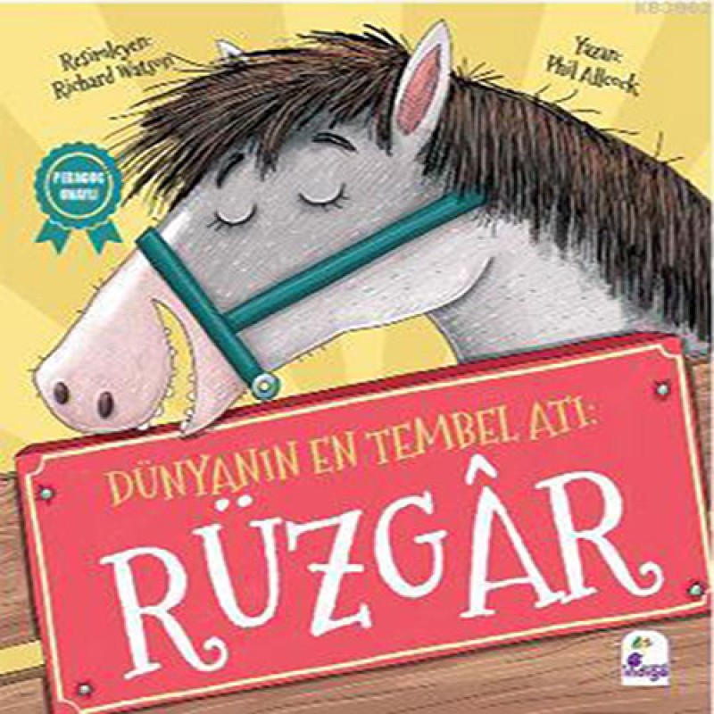 Dünyanın En Tembel Atı: Rüzgâr Dünyanın En Tembel Atı: Rüzgâr