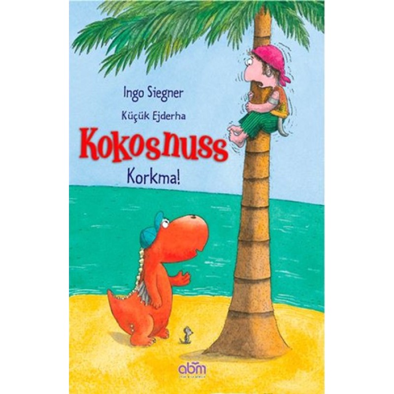 Küçük Ejderha Kokosnuss - Korkma! Küçük Ejderha Kokosnuss - Korkma!