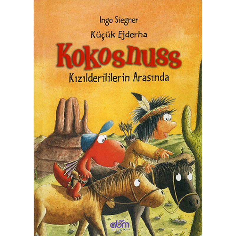 Küçük Ejderha Kokosnuss - Kızılderililerin Arasında Küçük Ejderha Kokosnuss - Kızılderililerin Arasında