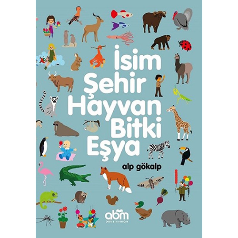 İsim Şehir Hayvan Bitki Eşya İsim Şehir Hayvan Bitki Eşya
