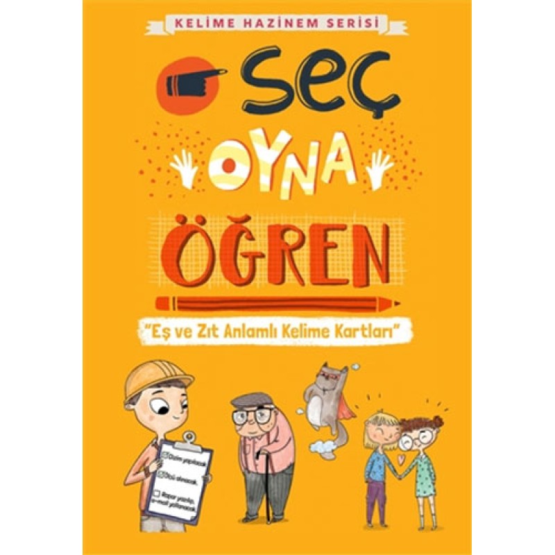 Kelime Hazinem Serisi: Seç, Oyna, Öğren Kartları Kelime Hazinem Serisi: Seç, Oyna, Öğren Kartları