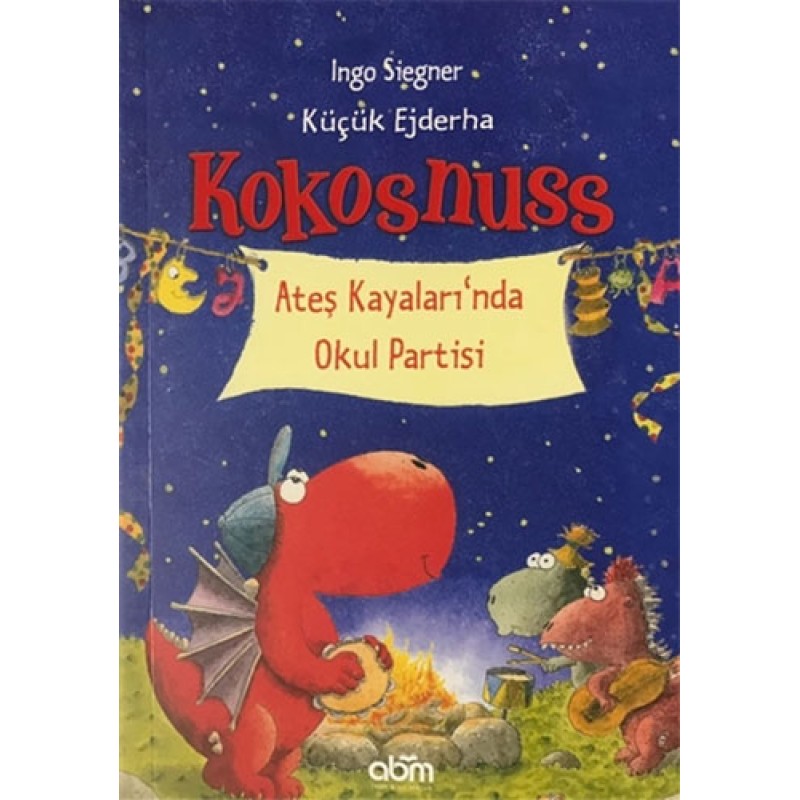 Küçük Ejderha Kokosnuss: Ateş Kayalıkları’nda Okul Partisi Küçük Ejderha Kokosnuss: Ateş Kayalıkları’nda Okul Partisi