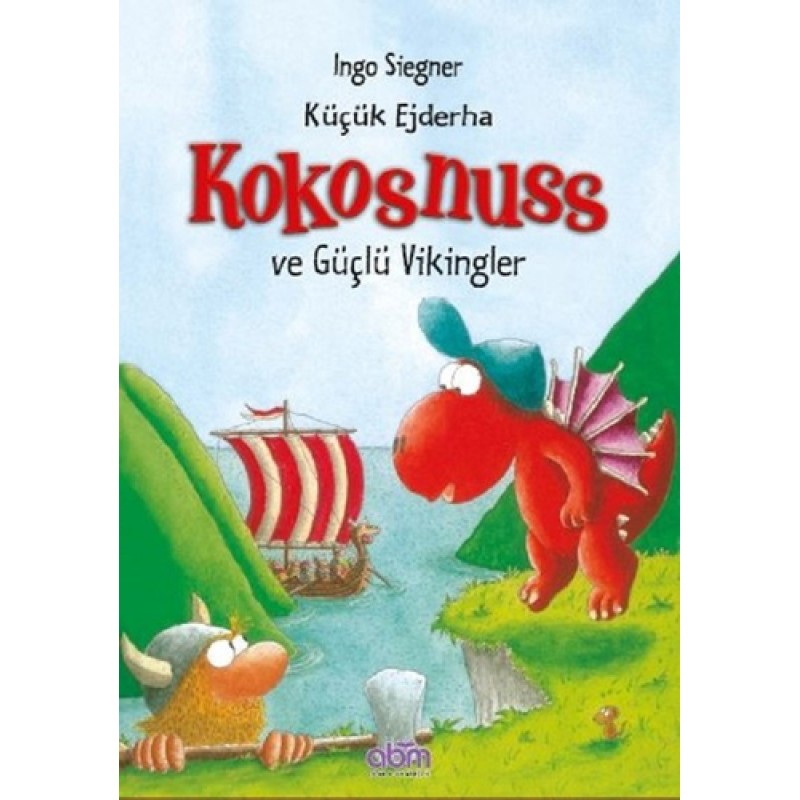Küçük Ejderha Kokosnuss ve Güçlü Vikingler