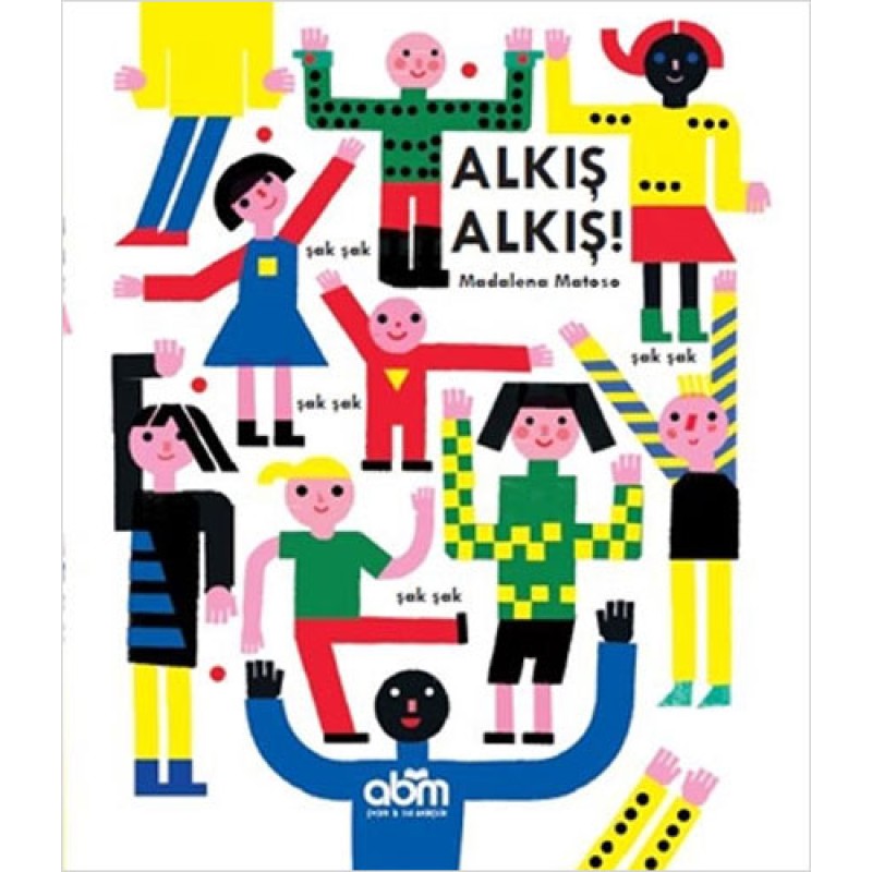 Alkış Alkış! (Ciltli) Alkış Alkış! (Ciltli)