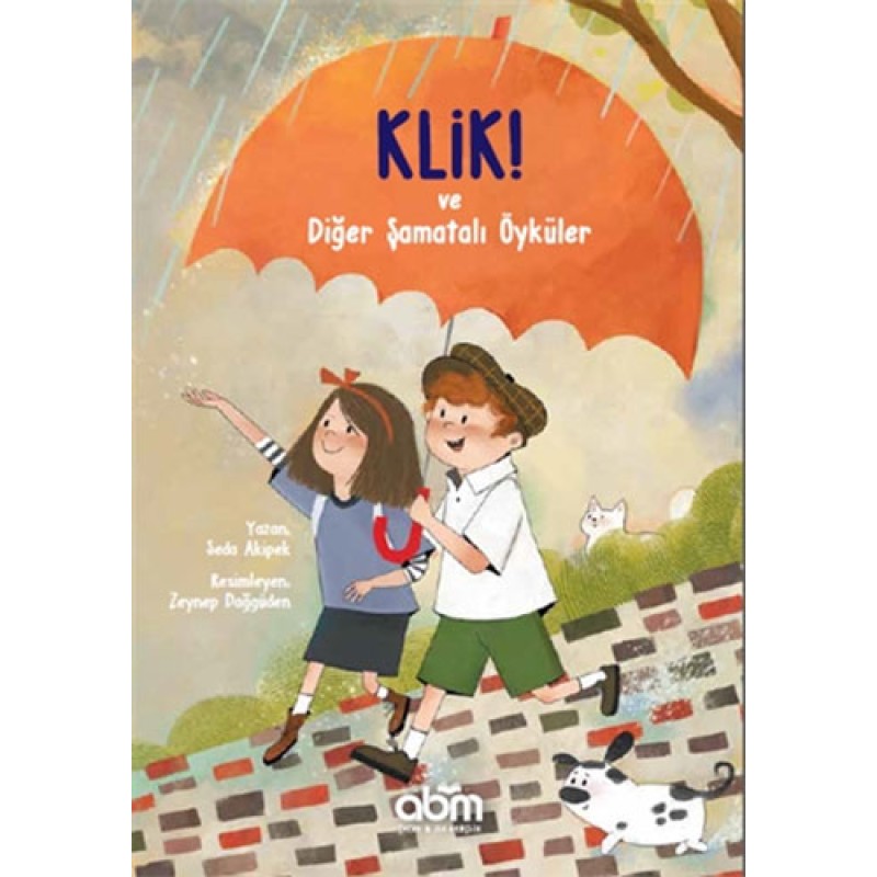 Klik! ve Diğer Şamatalı Öyküler Klik! ve Diğer Şamatalı Öyküler