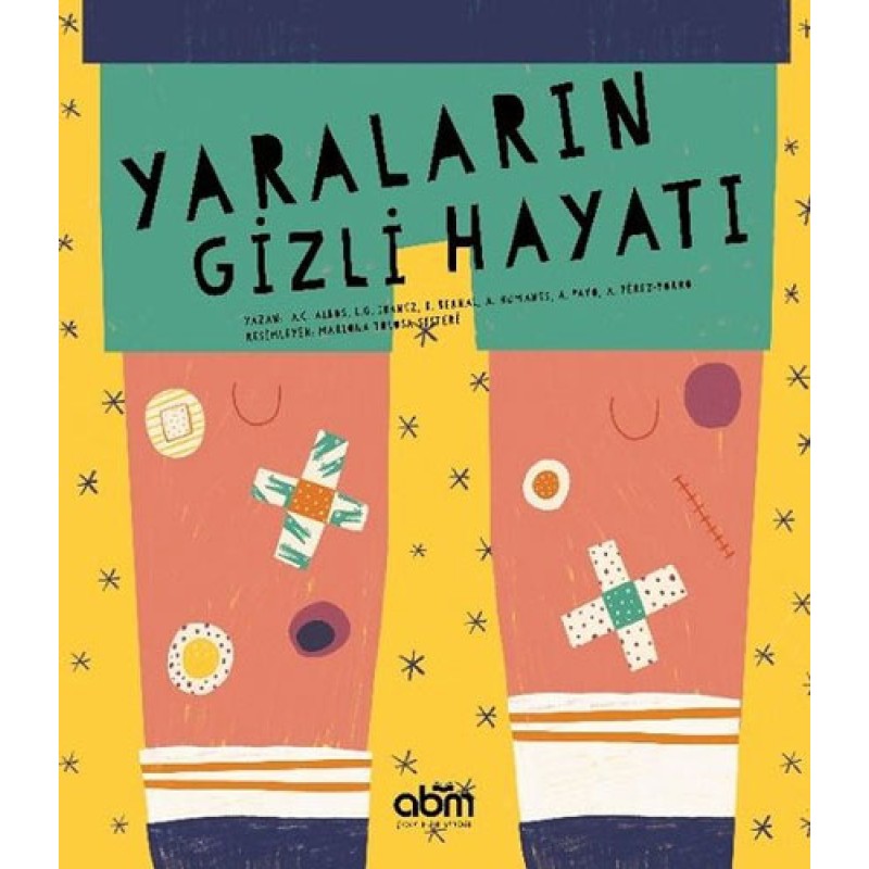 Yaraların Gizli Hayatı Yaraların Gizli Hayatı
