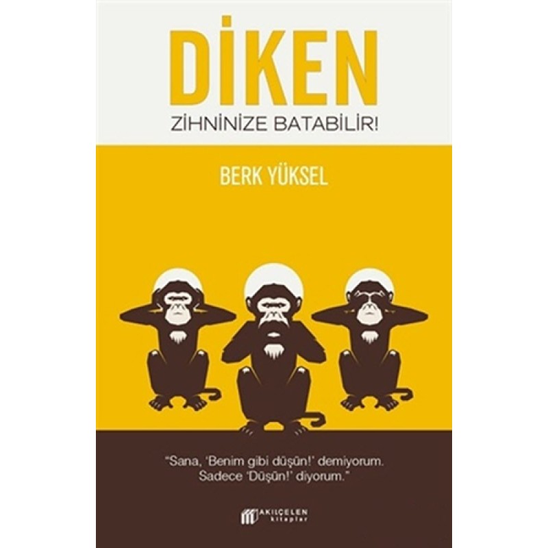 Diken Zihninize Batabilir Diken Zihninize Batabilir